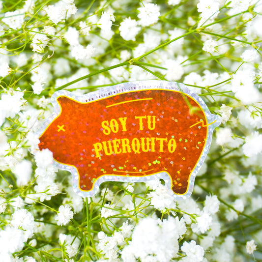 PW- Soy Tu Puerquito 3" Sticker