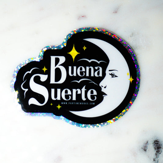 PW- Buena Suerte 3" Sticker