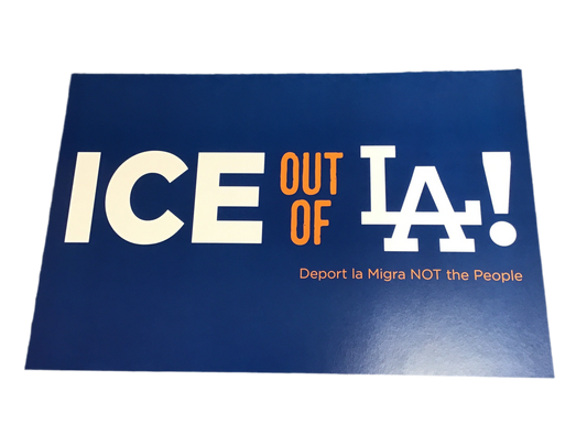 ICE out of LA sign