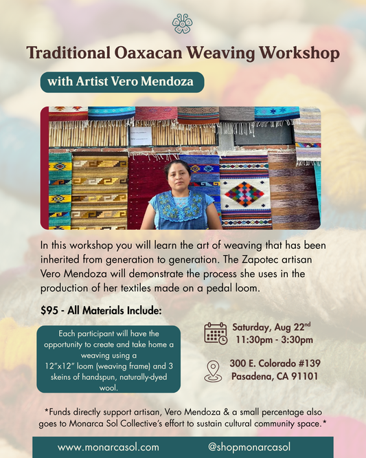 Traditional Oaxacan Wool Weaving Workshop August 22nd